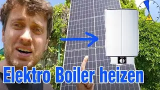 PV Inselanlage heizt Elektroboiler mit kleinen Problemchen!