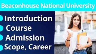 BNU Introduction |BNU Course, Admission, Fee Structure | Beaconhouse National University