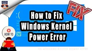 How to fix windows Kernel error | Fix windows kernel power error | fix windows blue screen error