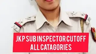 8 April 2022 JKSSB SUB INSPECTOR CUTOFF ALL CATAGORY