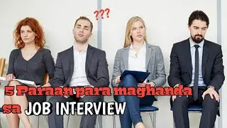 How to prepare your self for JOB INTERVIEW? | tagalog tutorial