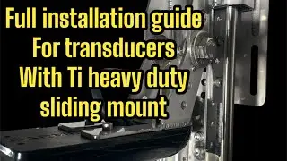 MARINE  transducers- sliding bracket installation guide - this example using Garmin PS30 Panoptix