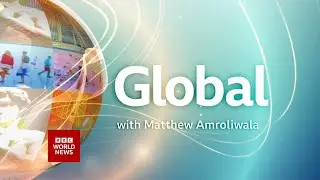 Global with Matthew Amroliwala (Intro - Outro) - 17 August 2022