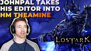 Johnpal Takes His Editor into HM Theamine for the FIRST TIME | Lost Ark Gameplay