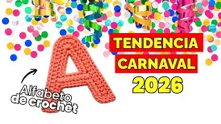 ¡FÁCIL Y COLORIDO! 🌈 Alfabeto a Crochet: Tendencia Carnaval 2026 (Paso a Paso)