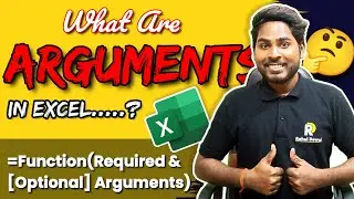 Understanding ARGUMENTS In Excel | Required & Optional Arguments | Advanced Excel | Rahul Devraj