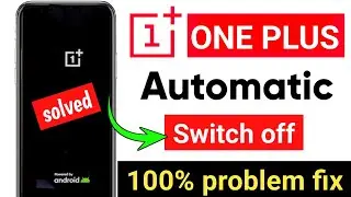 🛑oneplus switch off problem | oneplus nord switch off problem |oneplus switch off nahi ho raha hai