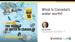 What is Canada&rsquo;s water worth?