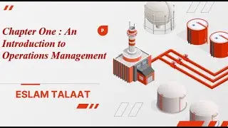 Chapter One: An Introduction to Operations Management