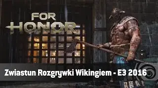 For Honor - Zwiastun Rozgrywki Wikingiem - E3 2016