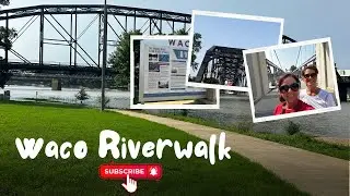 TEXAS | WACO RIVERWALK | HISTORICAL BRIDGE  BUILT IN 1870