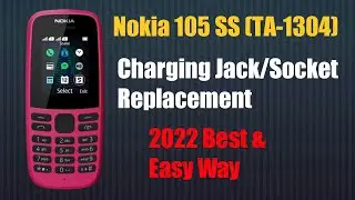 Nokia 105SS (TA-1304) Charging Jack/Socket Replacement/Change | By Gajendra Kumawat | Charging Jack