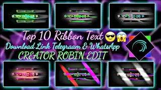 🌈 Top 10 Ribbon Text Pack | Viral Ribbon Motion XML | ROBIN EDIT 🔥😎📥 #RobinEdit #Robin_LYRICS #xml 