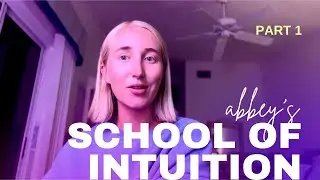 Intuitive Development Class - Strengthen Your Intuition || Part 1 