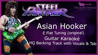 Steel Panther - Asian Hooker [E Flat Tuning] (HQ Backing Track with vocals & tab | Guitar Karaoke)