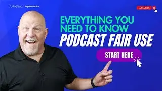 Podcaster's Ultimate Guide to Copyright & Fair Use