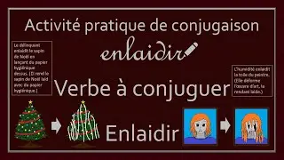 Conjugaison des verbes - Verbe Enlaidir