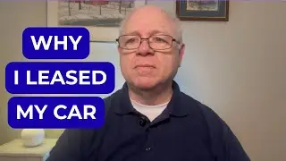 Why Leasing a Car in Retirement ACTUALLY Works
