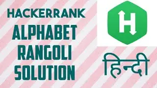Alphabet Rangoli | Hackerrank Solution | Python | In Hindi