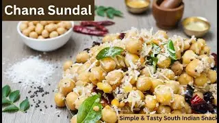 Chana Sundal | Healthy and protein-packed South Indian Chickpea Snack