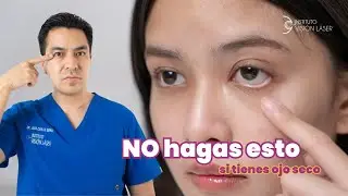 Errores que cometes a diario y por qué NUNCA te curas de ojo seco.