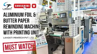 Foil & Butter Paper Rewinding Machine With Printing 😍😍|  one machine many product | 8860299899