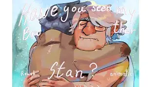 Have you seen my brother Stan?