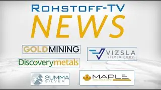 Bergbau-Nachrichten mit GoldMining, Vizsla Silver, Maple Gold, Summa Silver und Discovery Silver