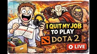 quit my job to play dota day 6