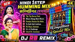 Hindi Top Hit 1Step Long Humming Mix 🥀Competition Special Humming Bass 🥀Dj Rb Mix 🥀Dj Bm Remix