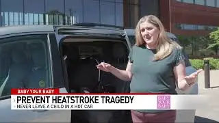 Hot Car Dangers: How to Prevent Child Heatstroke This Summer