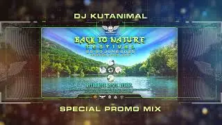 Back to Nature Festival 2025 - Promo Mix by DJ Kutanimal