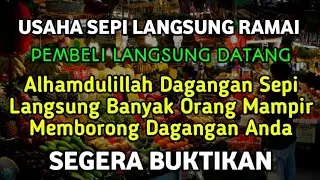 DOA PENGLARIS DAGANGAN !! HANYA 3 MENIT PEMBELI RAMAI BERDATANGAN, Doa pelaris