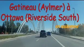 Automne en voiture: de Gatineau (Aylmer) à Ottawa (Riverside South)