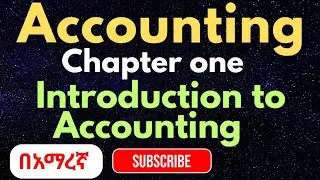 Introduction to Accounting and Business: Chapter One || Fundamental Accounting I @genanewtutorials