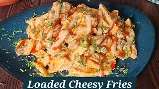 Loaded Cheese Fries Recipe | Loaded Fries With Sauce | Chicken Loaded Fries Recipe