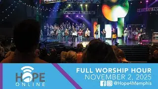 Hope Online (Full Worship Hour) | November 2, 2025