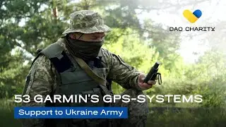 Ukraine army: 53 Garmin GPSMAP 65 navigators from DAO Charity
