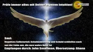 Saul: Negatives Selbsturteil, Schuldzuweisung und Schuld schlie&szlig;en euch von der Liebe aus...