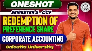 Redemption of Preference Share| One shot | Sem-5 Bcom CCF | Calcutta University 