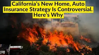 California's Bold Move: The Controversial New Home and Auto Insurance Strategy