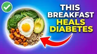 Top 4 BREAKFAST for Diabetes, Bad Cholesterol & Poor Circulation