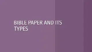 Types of Bible Papers