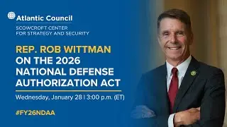 Rep. Rob Wittman on the 2026 National Defense Authorization Act