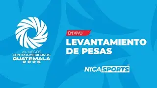 📡 EN VIVO - Levantamiento de Pesas 🏋️ Juegos Centroamericanos 2025 🥇