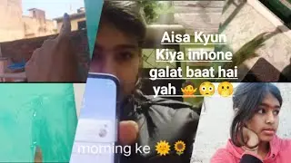 Aisa kyon Kiya nahin Karna chahie tha inhen 🙅😳@the bindass Mahi #daily blog
