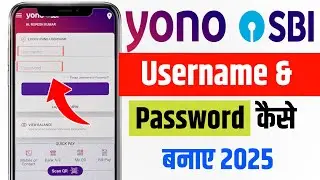 Yono SBI Username and Password Kaise Banaye | Yono App Register kaise kare 2025 | First time yono