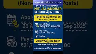 NIT Jalandhar Recruitment 2025 🔥 | 58 Non-Teaching Vacancies | Apply Now