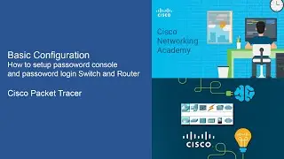 10-Basic Configuration: Setup username and password on console