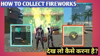 How To Collect Fireworks in Free Fire | New Updated Today | Free Fire Event Today | New Gun